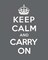 Keep Calm and Carry On - Gray Poster Print by The British Ministry of Information - Item # VARPDX371965